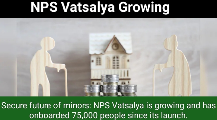 Secure Future Of Minors: NPS Vatsalya Is Growing And Has Onboarded ...